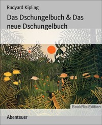 Das Dschungelbuch & Das neue Dschungelbuch - Rudyard Kipling - E-Book