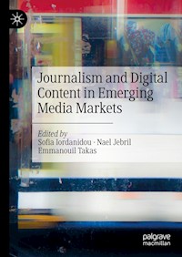 Journalism and Digital Content in Emerging Media Markets -  - E-Book