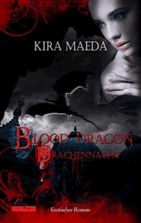 Blood Dragon 1: Drachennacht - Kira Maeda - E-Book