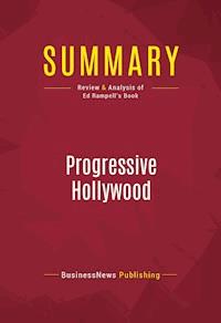 Summary: Progressive Hollywood - BusinessNews Publishing - E-Book