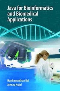 Java for Bioinformatics and Biomedical Applications - Harshawardhan Bal - E-Book