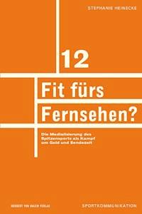 Fit fürs Fernsehen? - Stephanie Heinecke - E-Book