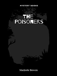 The Poisoners - Marjorie Bowen - E-Book