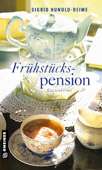 Frühstückspension - Sigrid Hunold-Reime - E-Book