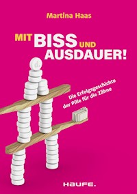 Mit Biss und Ausdauer! - Martina Haas - E-Book