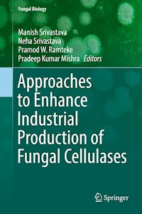 Approaches to Enhance Industrial Production of Fungal Cellulases -  - E-Book