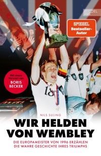 Wir Helden von Wembley - Nils Suling - E-Book