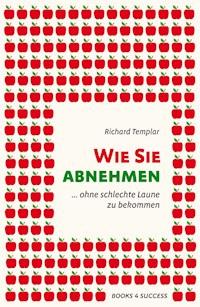 Wie Sie abnehmen - Richard Templar - E-Book