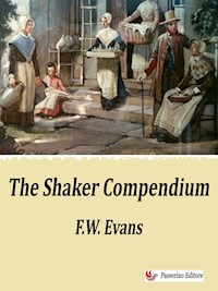 The Shaker Compendium - F.W. Evans - E-Book