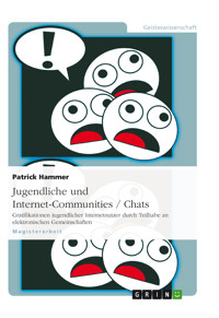 Jugendliche und Internet-Communities / Chats - Patrick Hammer - kostenlos E-Book