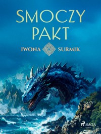 Smoczy pakt - Iwona Surmik - E-Book