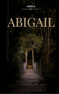 Abigail - Chris B. - E-Book