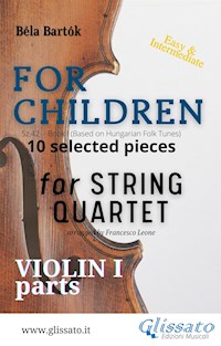 Violin 1 part of "For Children" by Bartók for String Quartet - Bela Bartok - E-Book