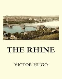 The Rhine - Victor Hugo - E-Book