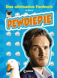 PewDiePie – Das ultimative Fanbuch - Jo Berry - E-Book