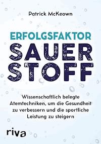 Erfolgsfaktor Sauerstoff - Patrick McKeown - E-Book
