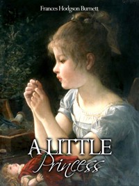 A Little Princess - Frances Hodgson Burnett - E-Book