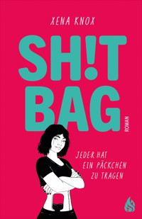 Shit Bag - Xena Knox - E-Book