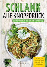 Schlank auf Knopfdruck - Doris Muliar - E-Book