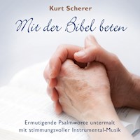 Mit der Bibel beten - Die Bibel - Hörbuch