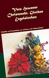 Christnacht, Glocken, Engelslocken - Vera Hewener - E-Book