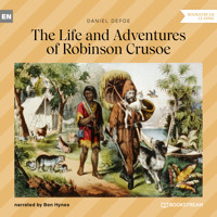 The Life and Adventures of Robinson Crusoe (Unabridged) - Daniel Defoe - Hörbuch