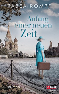 Anfang einer neuen Zeit - Tabea Rompf - E-Book