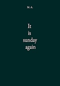 It is sunday again - M. A. - E-Book