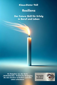 Resilienz - Klaus-Dieter Thill - E-Book