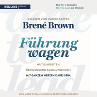 Dare to lead – Führung wagen - Brené Brown - Hörbuch