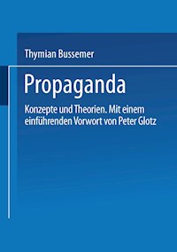 Propaganda - Thymian Bussemer - E-Book