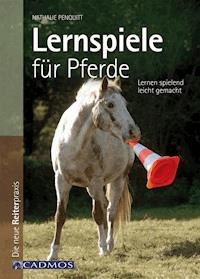 Lernspiele für Pferde - Nathalie Penquitt - E-Book