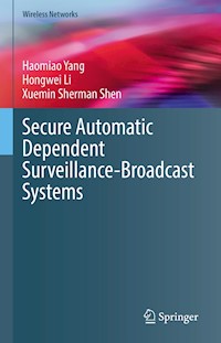 Secure Automatic Dependent Surveillance-Broadcast Systems - Haomiao Yang - E-Book