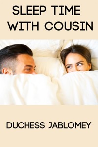 Sleep Time With Cousin: Extreme Taboo Erotica - Duchess Jablomey - E-Book