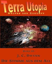 Die Stimme aus dem All - J. C. Dwynn - E-Book