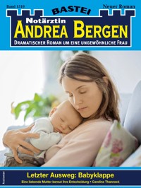 Notärztin Andrea Bergen 1510 - Caroline Thanneck - E-Book