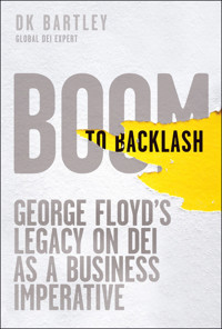 Boom to Backlash - DK Bartley - E-Book