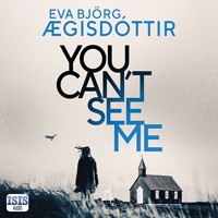 You Can't See Me - Eva Björg Ægisdóttir - Hörbuch