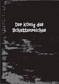Der König des Schattenreiches - Rubi . - E-Book