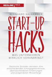 Start-up Hacks - Bernhard Kalhammer - E-Book