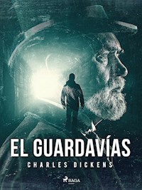 El Guardavías - Charles Dickens. - E-Book