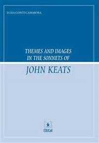 Themes and images in the sonnets of John Keats - Luisa Conti Camaiora - E-Book