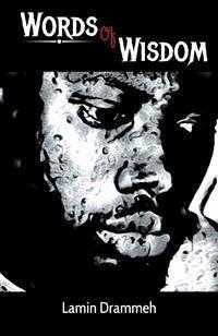 Words of Wisdom - Lamin Drammeh - E-Book