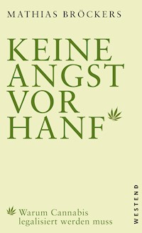 Keine Angst vor Hanf! - Mathias Bröckers - E-Book
