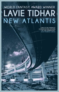 New Atlantis - Lavie Tidhar - E-Book