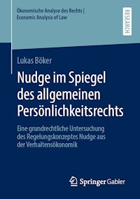 Nudge im Spiegel des allgemeinen Persönlichkeitsrechts - Lukas Böker - E-Book