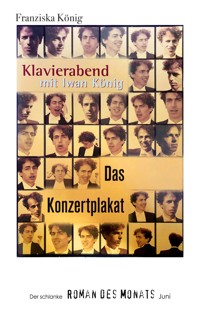 Das Konzertplakat - Franziska König - E-Book