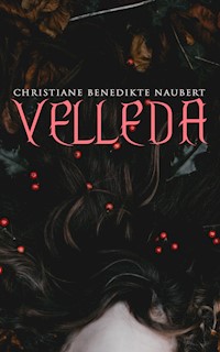 Velleda - Christiane Benedikte Naubert - E-Book
