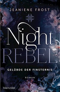 Night Rebel 3 - Gelübde der Finsternis - Jeaniene Frost - E-Book