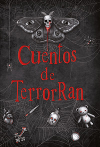 Cuentos de TerrorRan - TerrorRan - E-Book